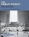 The Urban Design Reader (Routledge Urban Reader Series)