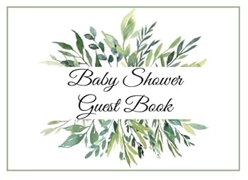 Paperback Baby Shower Guest Book: Greenery Baby Shower Guest Book and Gift Log for a Neutral Shower Book