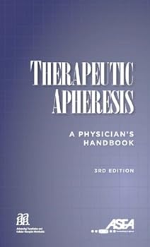 Therapeutic Apheresis: A Physician's Handbook