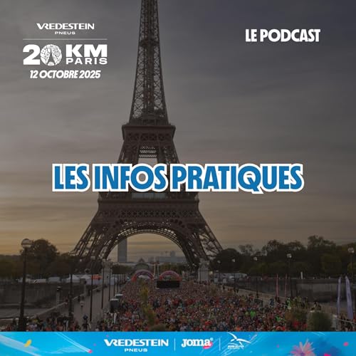 『Les 20 kilomètres de Paris 2025 - Les infos pratiques』のカバーアート