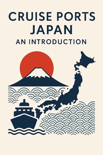 Cruise Ports Japan: An Introduction