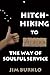Hitchhiking To Alaska: The Way of Soulful Service