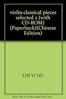 violin classical pieces selected 2 (with CD-ROM) (Paperback) 7806676953 Book Cover