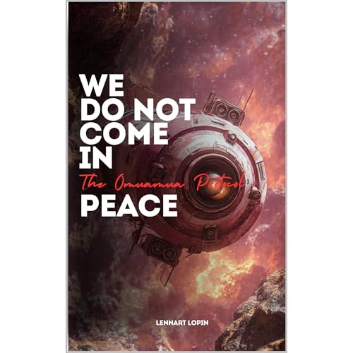 We Do Not Come In Peace Audiolibro Por Lennart Lopin arte de portada
