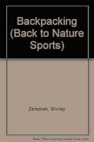 Backpacking (Back to Nature Sports) 0896860698 Book Cover