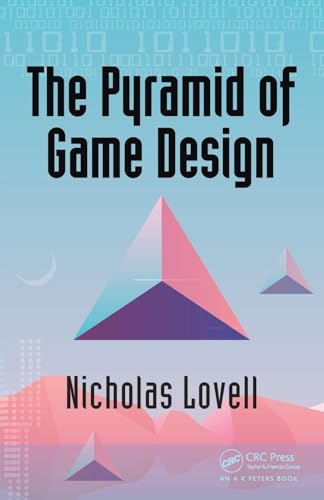 The Pyramid of Game Design: Designing, Producing and Launching Service Games