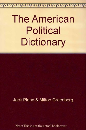 The American Political Dictionary B001UUAGH6 Book Cover
