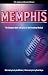 Memphis: The Complete Book and Lyrics of the Broadway Musical The Applause Libretto Library