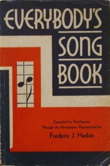 Everybody's Song Book: A Collection of the Favorite Songs of the Nation