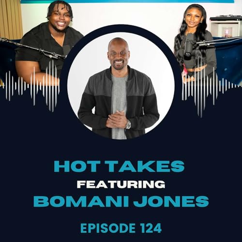 Hot Takes Featuring Bomani Jones