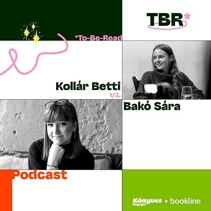 Koll&aacute;r Betti: Mitől lesz k&uuml;l&ouml;nleges egy gimn&aacute;ziumi reg&eacute;ny? // TBR podcast IV/3.