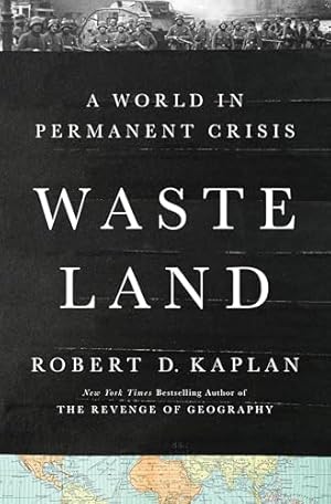 Waste Land: A World in Permanent Crisis