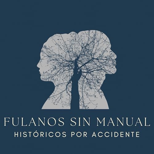 『Fulanos Sin Manual, Hist&oacute;ricos por Accidente』のカバーアート