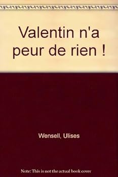 Paperback Valentin n'a peur de rien ! Book