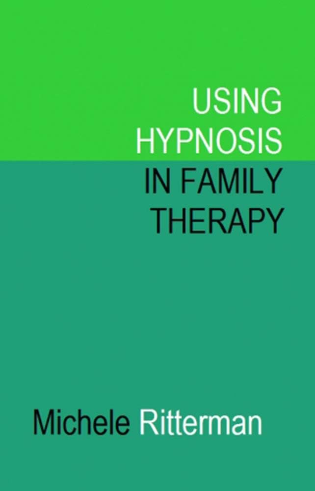 Using Hypnosis in Family Therapy