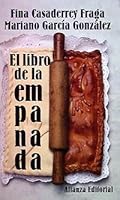 El libro de la empanada/ The Book about Pies 8420607576 Book Cover
