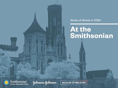 Stories of Women in STEM at the Smithsonian