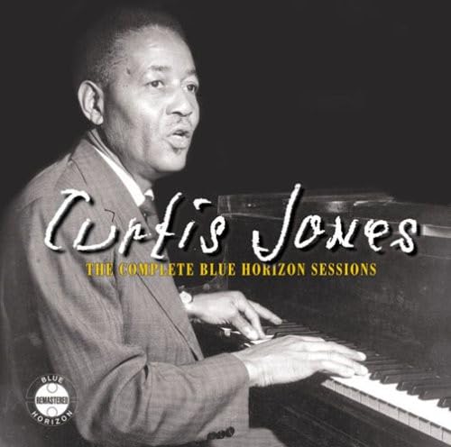 CURTIS JONES - The Complete Blue Horizon Sessions - Disque CD