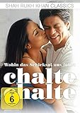 Wohin das Schicksal uns führt – Chalte Chalte (Shah Rukh Khan Classics)