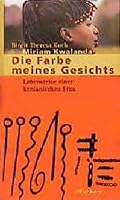 Die Farbe meines Gesichts. Lebensreise einer kenianischen Frau. 382180808X Book Cover