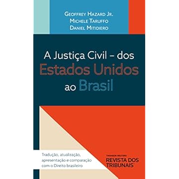 Capa do livro A Justiça Civil - Dos Estados Unidos ao Brasil
