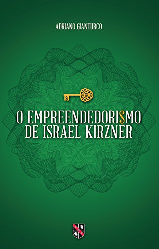 O empreendedorismo de Israel Kirzner