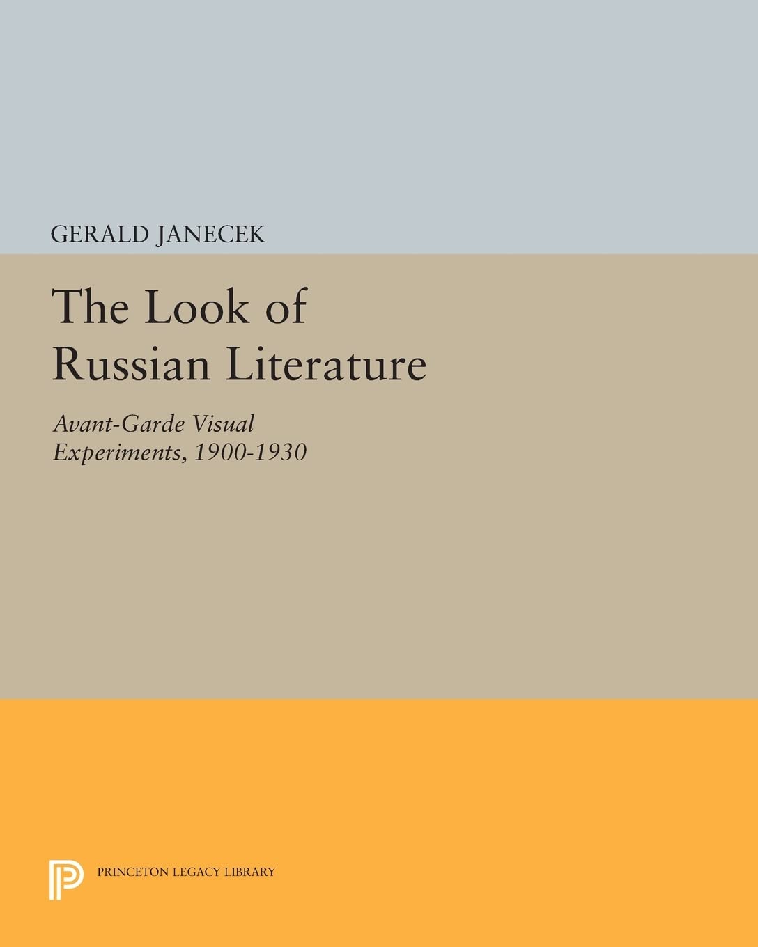 The Look of Russian Literature: Avant-Garde Visual Experiments, 1900-1930 (Princeton Legacy Library): 641