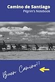 Camino de Santiago Journal: Pilgrim's Notebook: Diary and preparation for the Way of St. James to Santiago de Compostela with stages and albergues (hostels) information