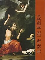 Jusepe de Ribera, lo Spagnoletto, 1591-1652 0912804092 Book Cover