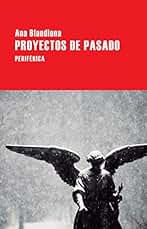 Proyectos de pasado (Largo Recorrido nº 114)