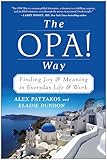 The OPA! Way: Finding Joy & Meaning in Everyda…