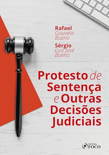 Protesto de sentença e outras decisões judiciais – 1 ed – 2020.