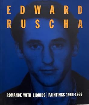Paperback Edward Ruscha: Romance with Liquids- Paintings, 1966-1969 Book