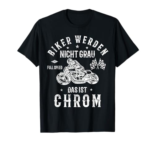 Motorrad Fahren Geburtstag Geschenk Biker Chrom T-Shirt