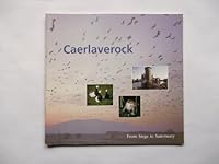 Caerlaverock: From Siege to Sanctuary 1853972991 Book Cover