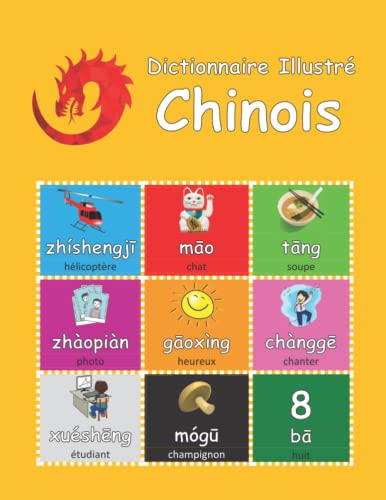 Dictionnaire Illustré Chinois: avec audio (Picture Dictionaries: with audio) (French Edition)