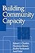 Building Community Capacity (Modern Applications of Social Work Series)