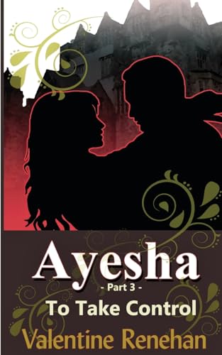 'Ayesha' To Take Control