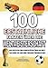 Produktbild 100 ERSTAUNLICHE FAKTEN ÜBER DIE WELTMEISTERSCHAFT: KURIOSITÄTEN ÜBER DIE WELTMEISTERSCHAFT DIE SIE UND IHRE FREUNDE ÜBERRASCHEN WERDEN (FAKTEN GESCHICHTEN UND KURIOSITÄTEN ERSTAUNLICHE)