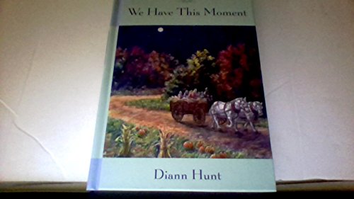 We Have This Moment B001PHRP64 Book Cover