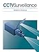 CCTV Surveillance: Video Practices and Technology