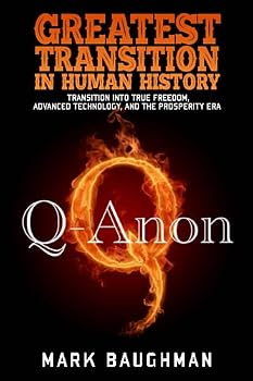 Paperback The Greatest Transition In Human History: Transition into True Freedom, Advanced Technology, and The Prosperity Era Book