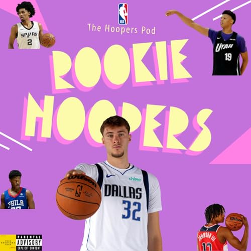 The Hoopers Pod - Rookie Hoopers