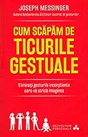 Cum scăpăm de ticurile gestuale 6063304231 Book Cover