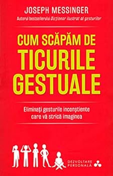Paperback Cum scapam de ticurile gestuale Book