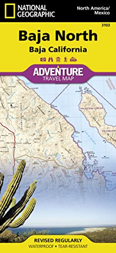 Baja North: Baja California Map [Mexico] (National Geographic Adventure Map, 3103)