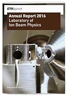 Laboratory of Ion Beam Physics: Annual Report 2016 3952454257 Book Cover