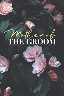 Mother Of The Groom: Pink Rose Lined Mother Of The Groom Notebook for Ideas, Thoughts, Reminders, To-do-lists & Plans, Perfect Bridal Party Gift 6"x9" - 120 Pages