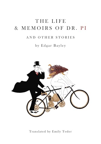 Life and Memoirs of Doctor Pi and Other Stories