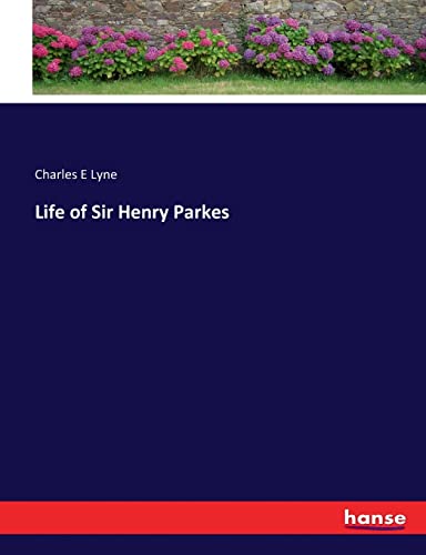 Life of Sir Henry Parkes